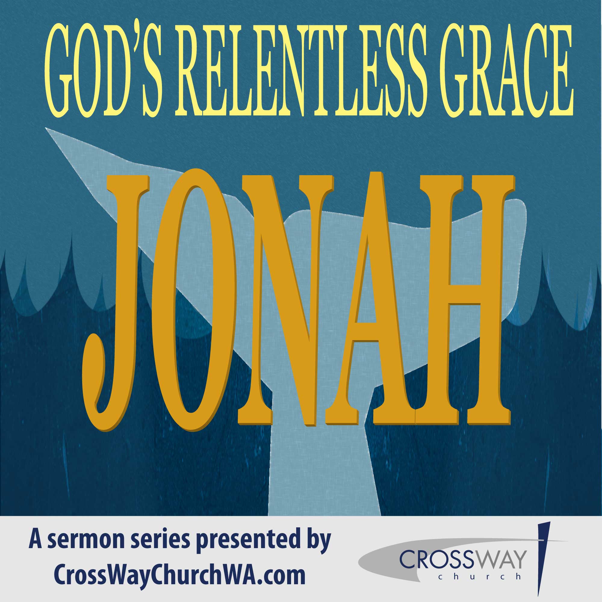 God’s Relentless Grace – A Mirror Into Jonah’s Heart (Part 5)